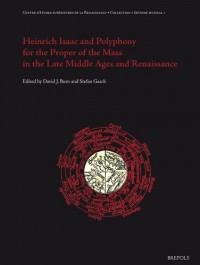 Heinrich Isaac and Polyphony for the Proper of the Mass in the Late Middle Ages and Renaissance
