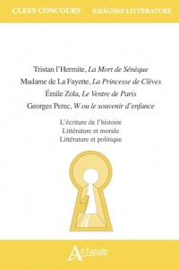 Khâgnes 2027: Tristan L'Hermite, La mort de Sénèque ; La Fayette, La Princesse de Clèves ; Zola, Le Ventre de Paris ; Perec, W ou le souvenir d'enfance