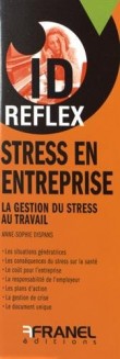 Stress en entreprise : La gestion du stress au travail