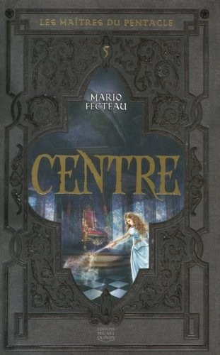 Les maîtres du Pentacles - tome 5 Centre (05)