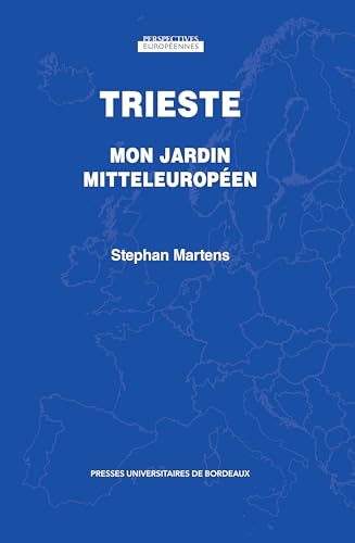 Trieste: Mon jardin mitteleuropéen