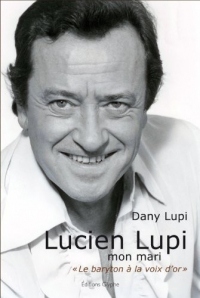 Lucien Lupi Mon Mari le Baryton a la Voi