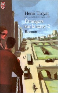 Etrangers sur la Terre, tome 2