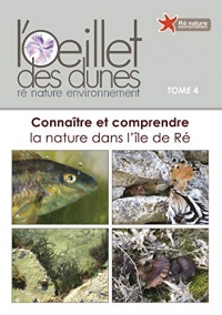 Connaître et comprendre la nature dans l'Ile de Ré - Oeillet des dunes (Tome 4)