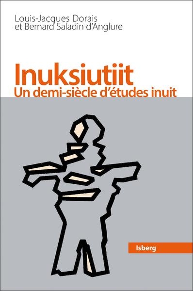 Inuksiutiit: Un demi-siècle d'études inuit