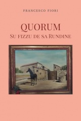 Quorum. Su fizzu de sa rundine