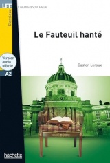 Le Fauteuil hanté: Lektüre mit Übungen, Lösungen und Audio-Download