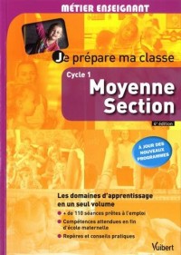 Je prépare ma classe de Moyenne Section - Cycle 1 - À jour des nouveaux programmes