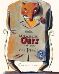 Monsieur ours qui pue des pieds (Nvelle éd. avec 2 odeurs)