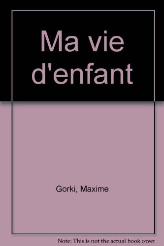 MA VIE D'ENFANT