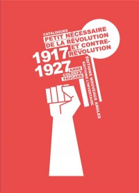 Petit nécessaire de la révolution et contrerévolution : (Catalogues 1917-1927)