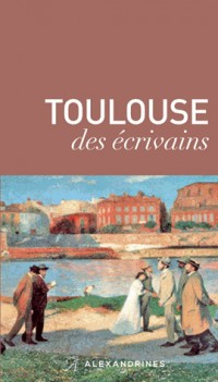 Toulouse des Ecrivains