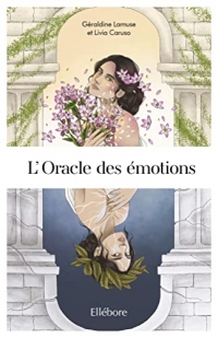 L'Oracle des émotions: Le pouvoir des fleurs de Bach