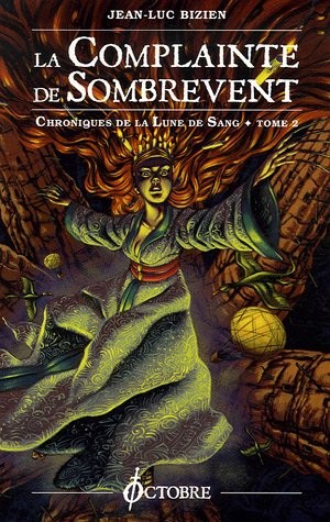 Chroniques de la Lune de Sang, Tome 2 : La Complainte de Sombrevent