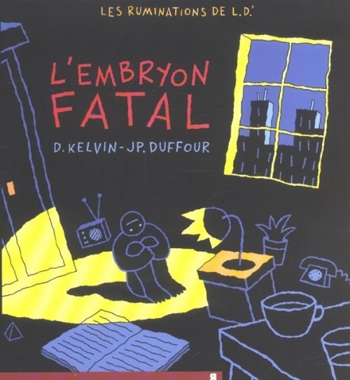 Les ruminations de LD' Tome 2 : L'embryon fatal