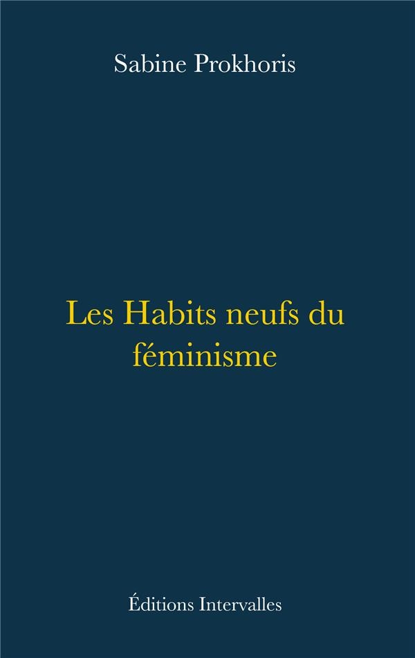 Les Habits neufs du féminisme