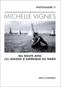 Ma route avec les indiens d'Amérique du Nord (livre non massicoté)