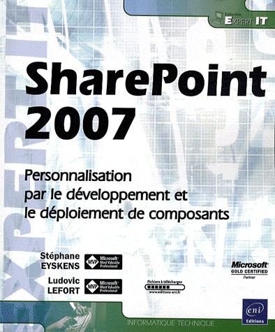 SharePoint 2007 - Personnalisation, développement et déploiement