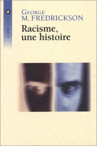 Racisme, une histoire