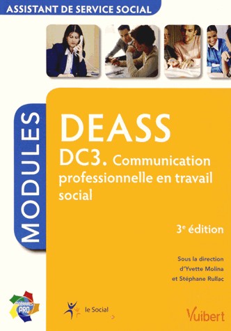 Formation DEASS - Assistant de service social - DC3 Communication professionnelle en travail social - Itinéraires Pro - Modules