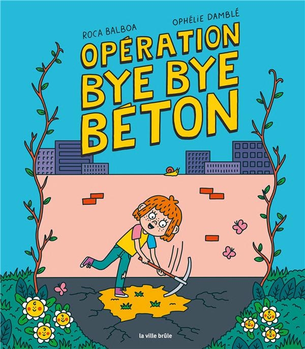 Opération bye-bye béton