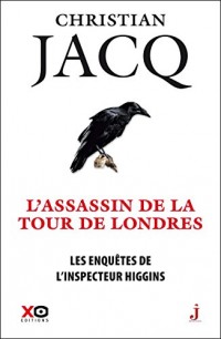 Les enquêtes de l'inspecteur Higgins - tome 2 L'assassin de la tour de Londres (02)