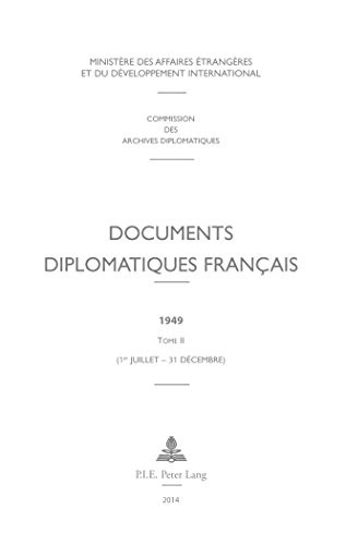 Documents diplomatiques français : 1949 : Tome 2, 1er juillet-31 décembre