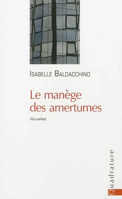 Le manège des amertumes