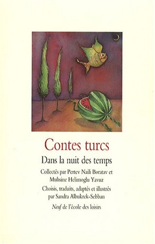 Contes turcs : Dans la nuit des temps