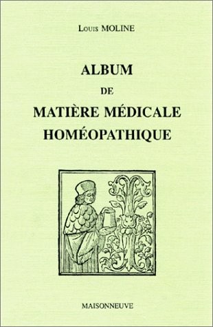 Album de matière médicale homéopathique: Les polychrestes