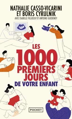 Les 1000 premiers jours de votre enfant