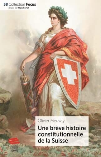 Une brève histoire constitutionnelle de la Suisse