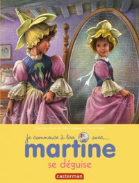 Je commence à lire avec Martine, Tome 41 : Martine se déguise