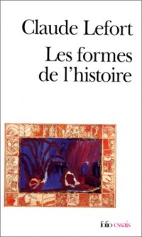 Les Formes de l'histoire: Essais d'anthropologie politique