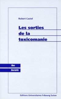 LES SORTIES DE LA TOXICOMANIE