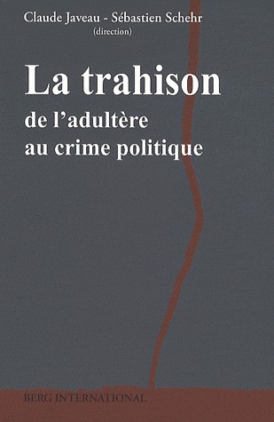 La trahison: De l'adultère au crime politique.