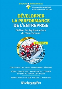 Développer la performance de l'entreprise: Fédérer les équipes autour du bien commun