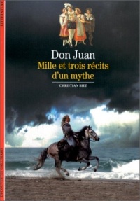 Don Juan : Mille et trois récits d'un mythe