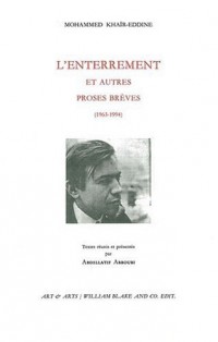 L'enterrement et autres proses brèves (1963-1994)