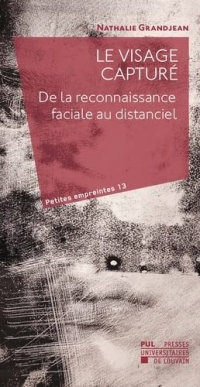 Le visage capturé: De la reconnaissance faciale au distanciel