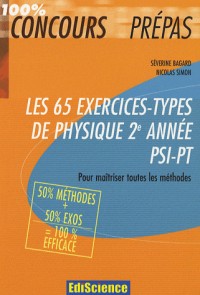 Les 65 exercices-types de Physique 2e année PSI-PT : Pour maîtriser toutes les méthodes