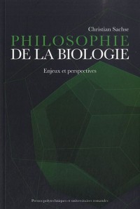 Philosophie de la biologie : Enjeux et perspectives