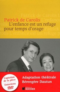L'enfance est un refuge pour temps d'orage: édition avec DVD