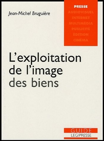 L'exploitation de l'image des biens