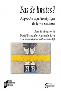 Pas de Limites ? - Approche Psychanalytique de la Vie Moderne