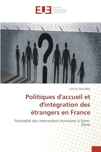 Politiques d'accueil et d'intégration des étrangers en France