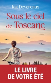 Sous le ciel de Toscane