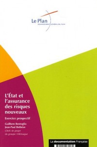 L'Etat et l'assurance des risques nouveaux : Exercice prospectif, juin 2005