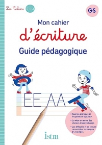 Mon cahier d'écriture Istra GS - Guide pédagogique - Ed. 2023