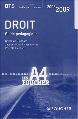 A4 FOUCHER DROIT BTS 1RE ANNEE ED 2008-2009 GUIDE PEDAGOGIQ (Ancienne Edition)